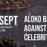Aloko B2B Against Celebrities