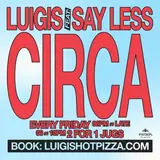 Circa Fridays at Luigi's