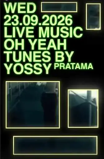 Oh Yeah & Yossy Pratama