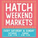 Hatch Weekend Markets