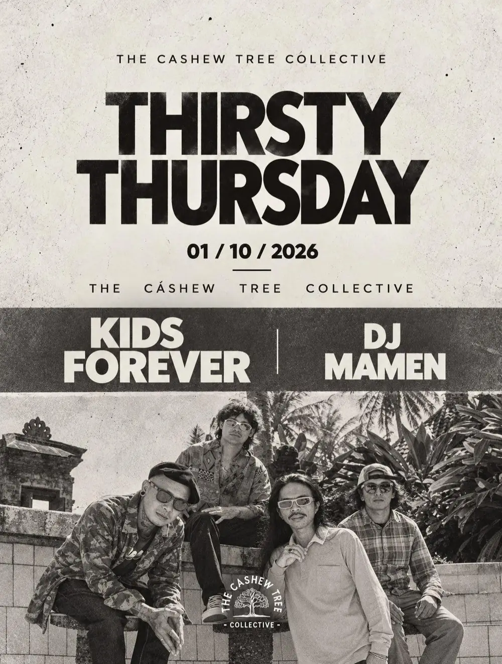Thirsty Thursday at The Cashew Tree - KIDS FOREVER live, DJ MAMEN