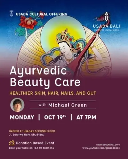 Ayurvedic Beauty Care: Healthier Skin, Hair, Nails, and Gut w/ Michael Green