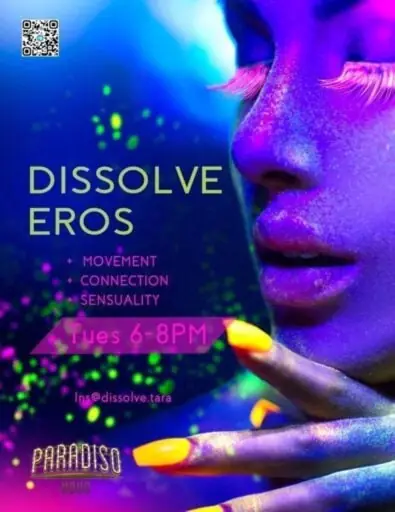 Dissolve Eros: Movement, Connection & Sensuality w/ Tara