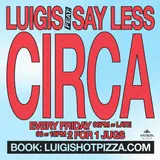 Circa Fridays x Say Less