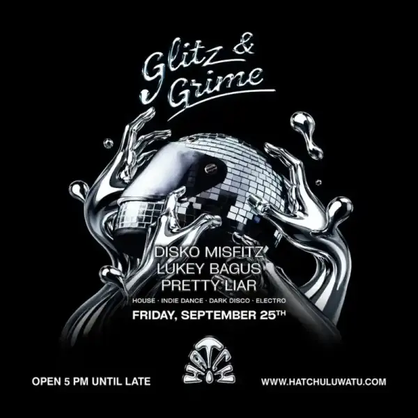 Glitz & Grime with Disko Misfitz, Lukey Bagus and Pretty Liar