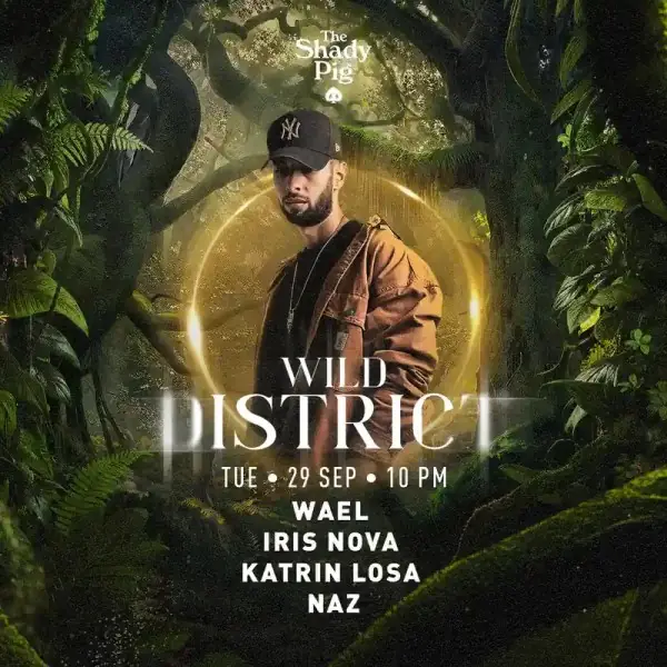 Wild District with Wael